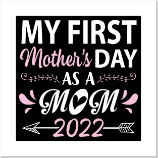 My First Mother's Day As A Mom 2022 Happy To Me Mommy Mama Posters and Art